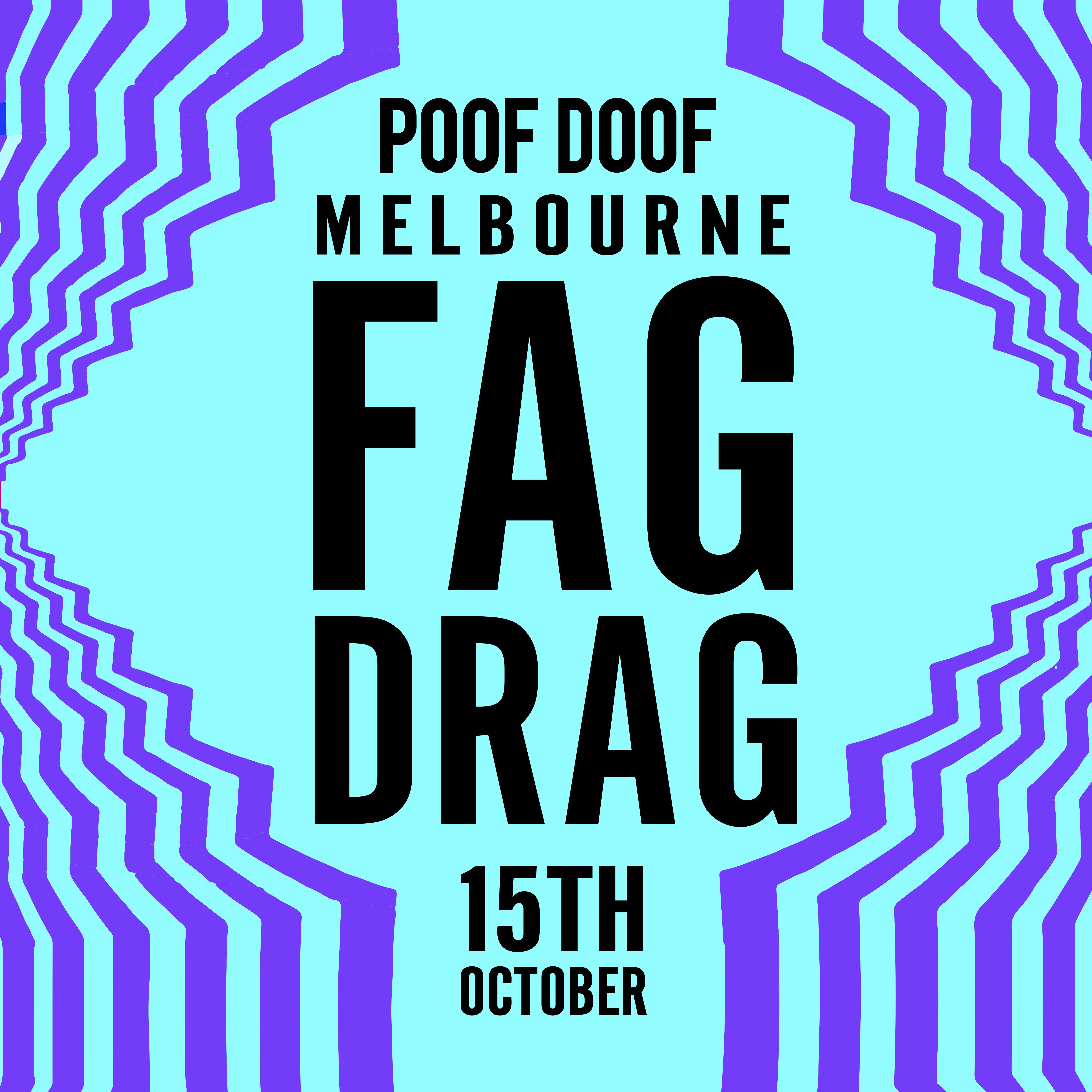 FAG DRAG 2016 - Poof Doof melbourne