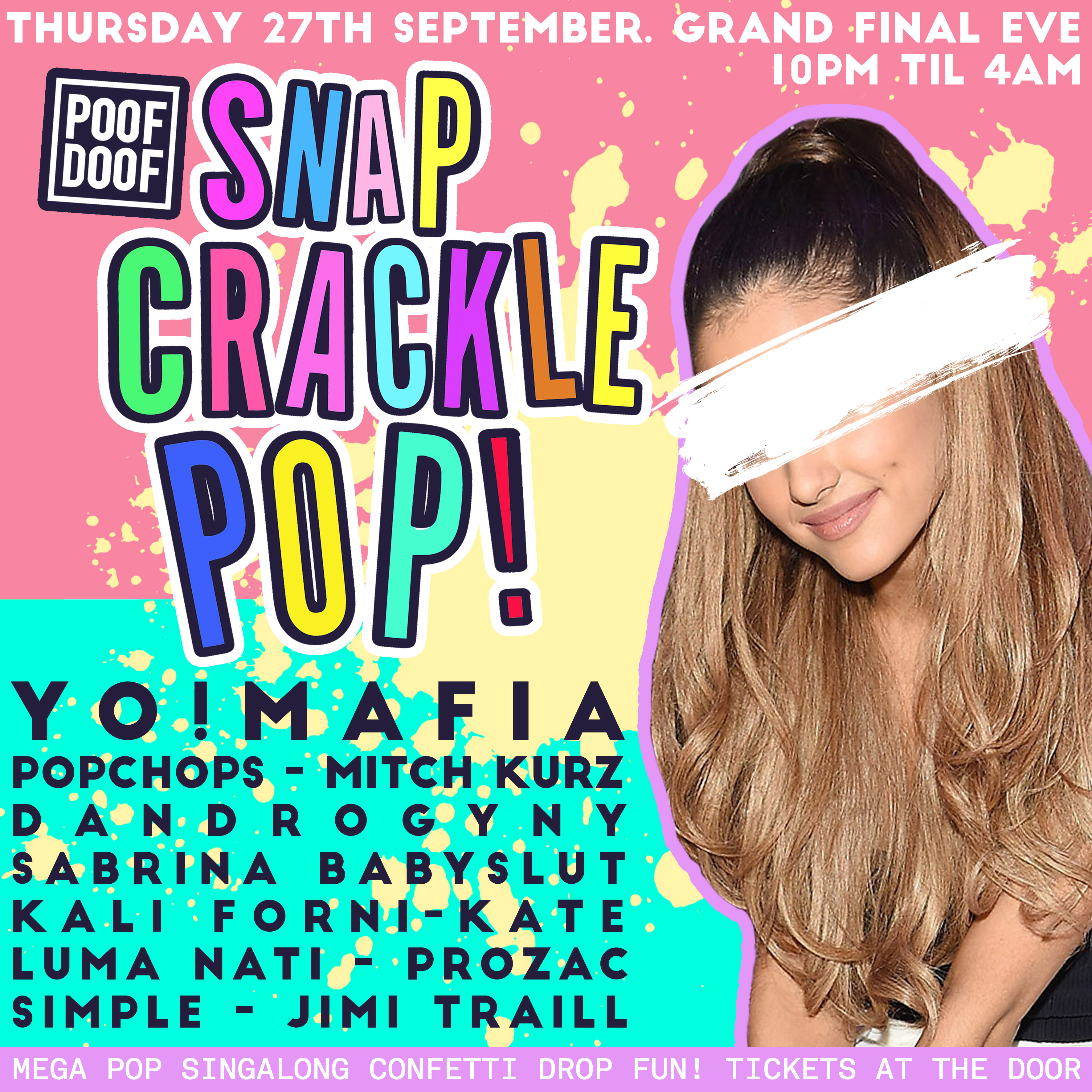 SNAP CRACKLE POP – GRAND FINAL EVE - Poof Doof 