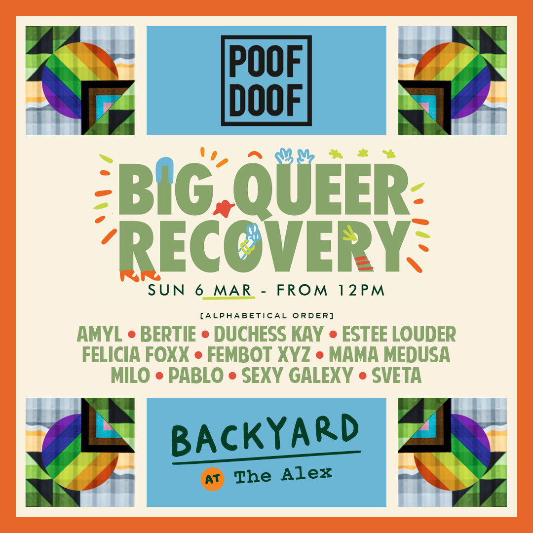 POOF DOOF SYDNEY – MARDI GRAS | BIG QUEER RECOVERY – SUNDAY 6TH MARCH 2022 - Poof Doof sydney