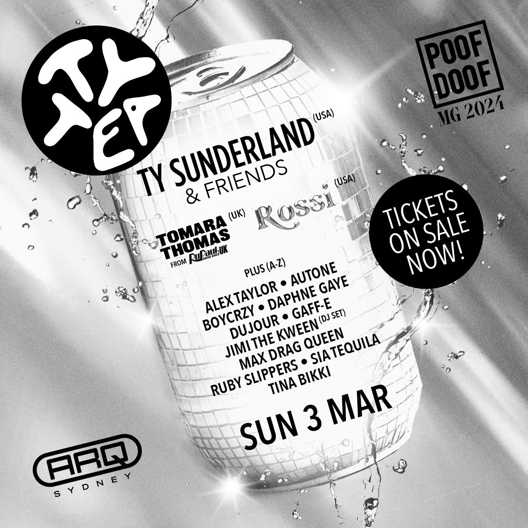 POOF DOOF SYD X MARDI GRAS 2024 TY SUNDERLAND'S TY TEA SUNDAY 3RD