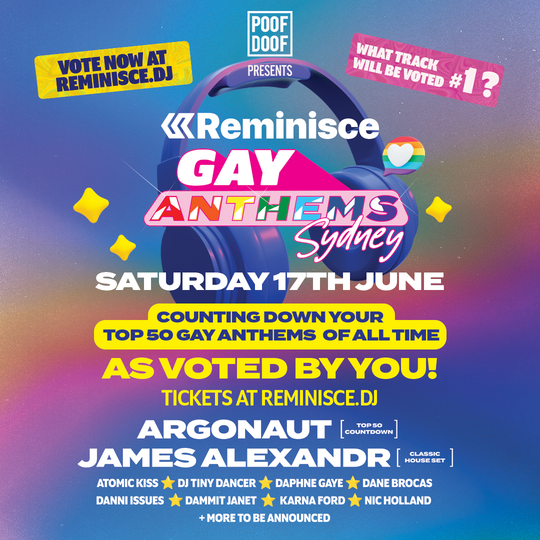 POOF DOOF SYDNEY PRESENTS REMINISCE GAY ANTHEMS – SATURDAY 17TH JUNE 2023 - Poof Doof sydney