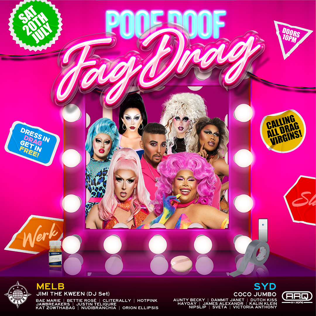 POOF DOOF FAG DRAG (MELB + SYD) – SATURDAY 20TH JULY 2024 - Poof Doof melbourne