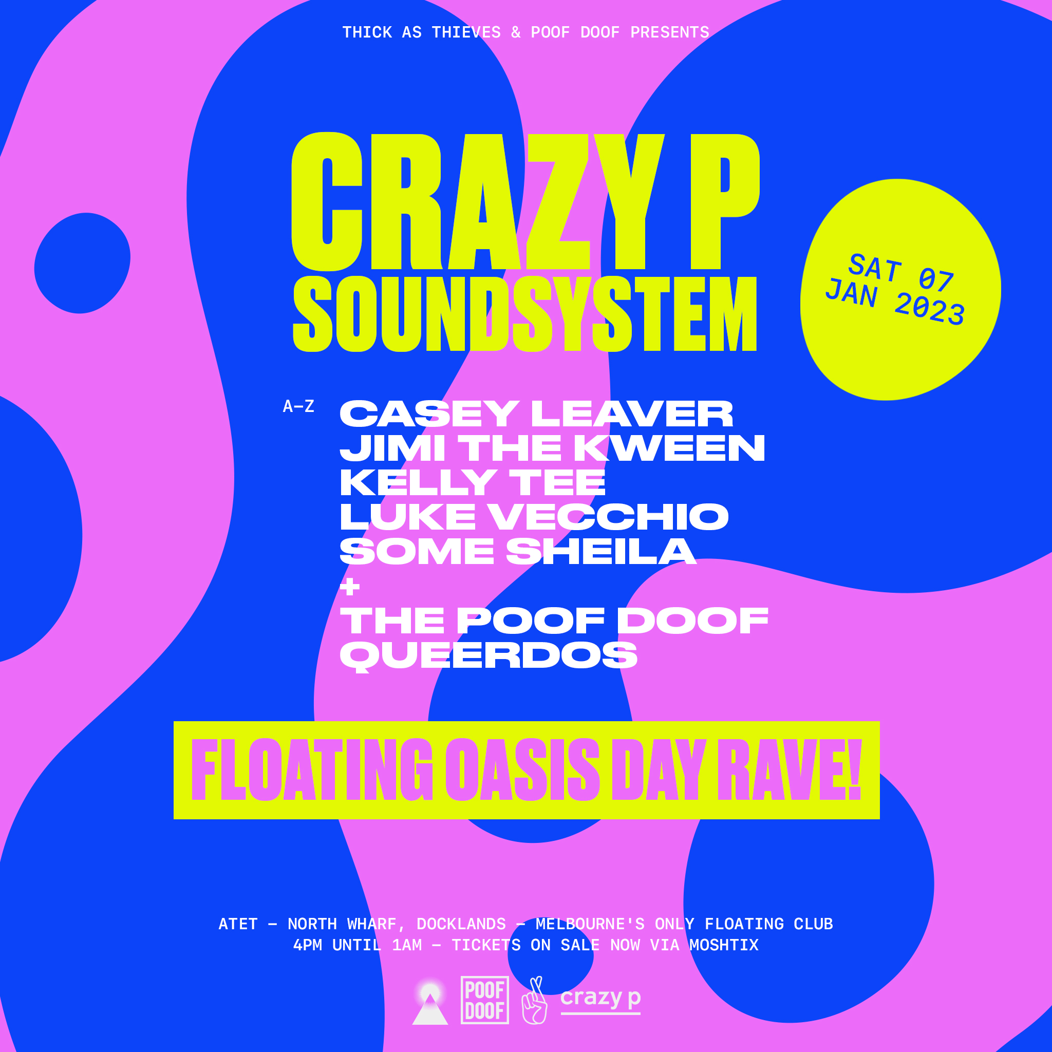 POOF DOOF & THICK AS THIEVES PRESENTS: CRAZY P SOUNDSYSTEM | ATET Day Party | 2pm – 11pm - Poof Doof melbourne