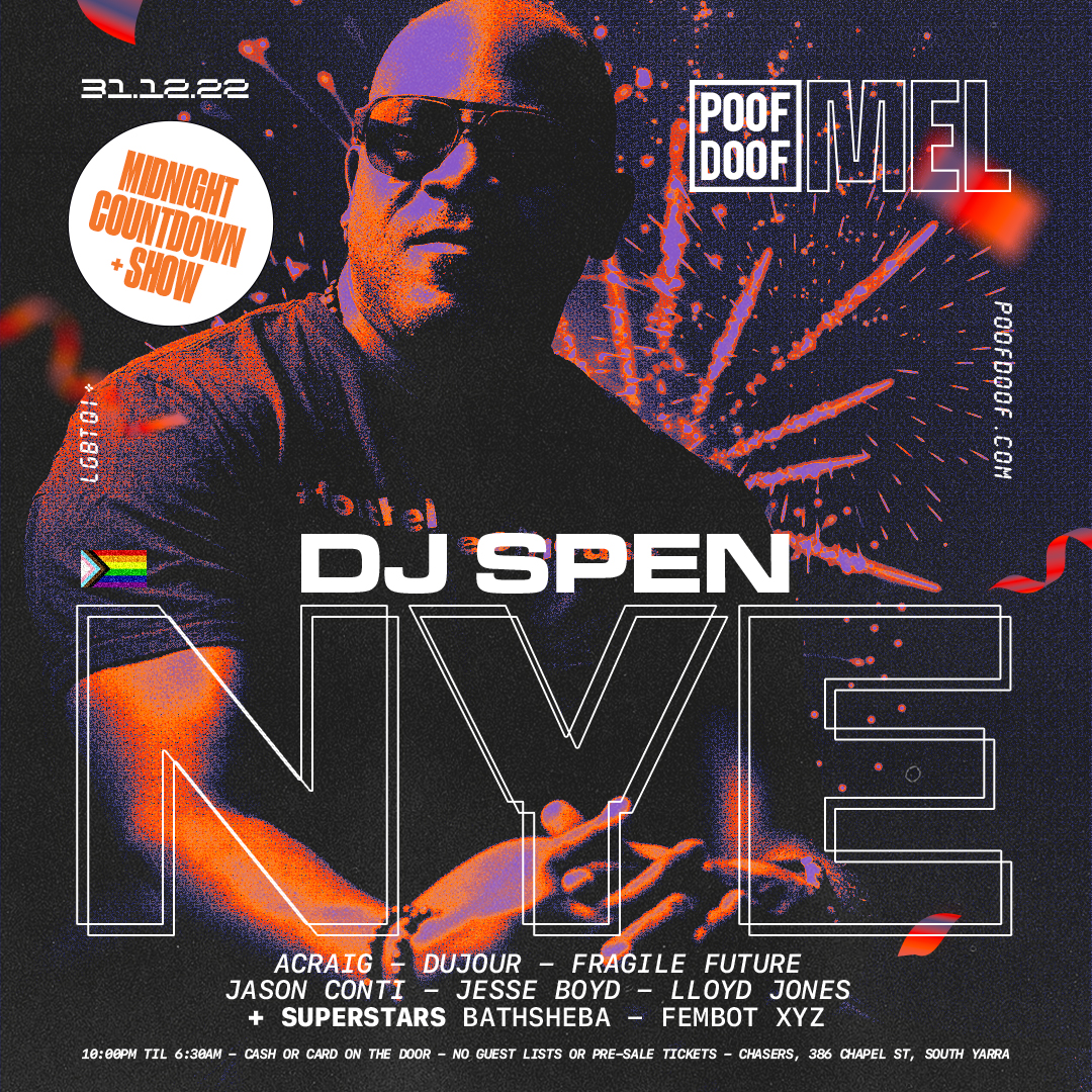 NEW YEARS EVE AT POOF DOOF MELBOURNE FT. DJ SPEN - Poof Doof melbourne