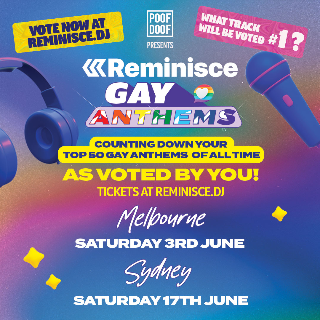 POOF DOOF PRESENTS   REMINISCE GAY ANTHEMS TOUR - Poof Doof melbourne